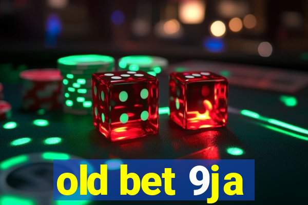 old bet 9ja